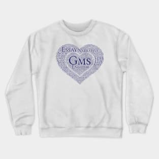 GMS English Tee Shirt Crewneck Sweatshirt